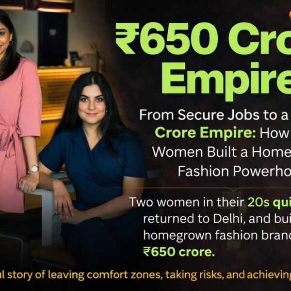 From Secure Jobs to a ₹650 Crore Empire:&hellip;
