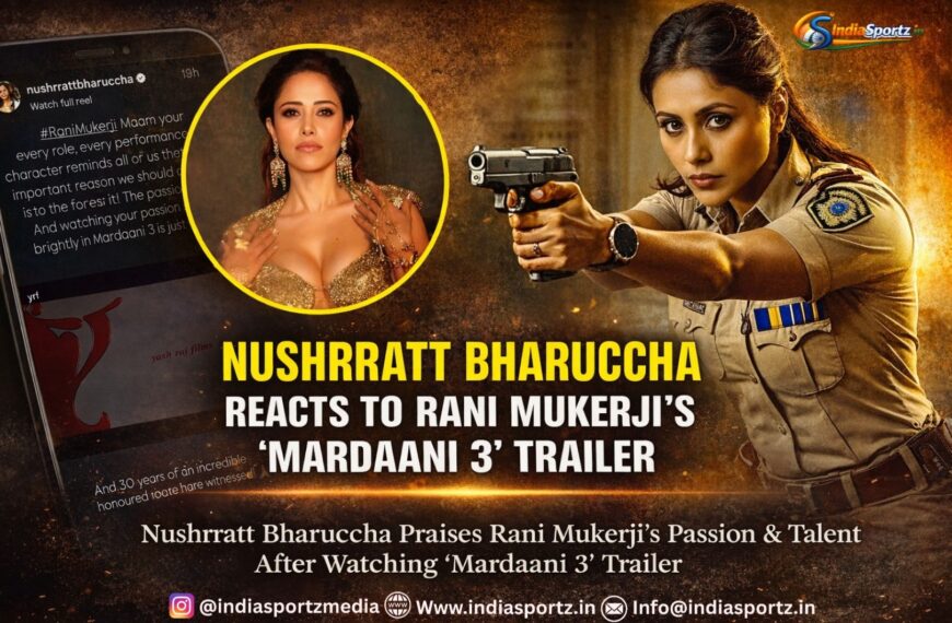 Nushrratt Bharuccha Praises Rani Mukerji’s&hellip;