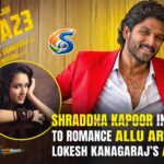 Shraddha Kapoor in Talks to Star Opposite Allu Arjun in Lokesh Kanagaraj’s AA23