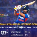 Ishan Kishan’s Blazing Century Powers India to Massive 271/5 vs New Zealand
