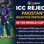 ICC Rejects Pakistan’s Selective Participation in T20 World Cup 2026